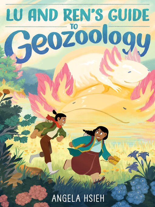 Title details for Lu and Ren's Guide to Geozoology by Angela Hsieh - Wait list